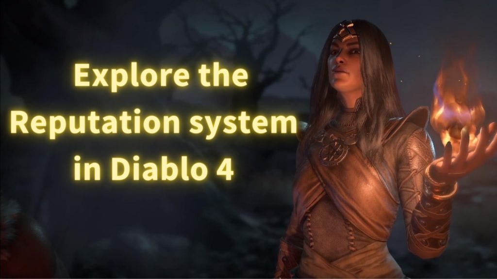 What is Reputation in Diablo 4 and how to increase it?